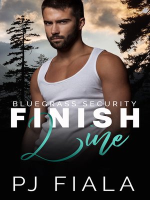 cover image of Finish Line: a steamy, small-town, protector romance